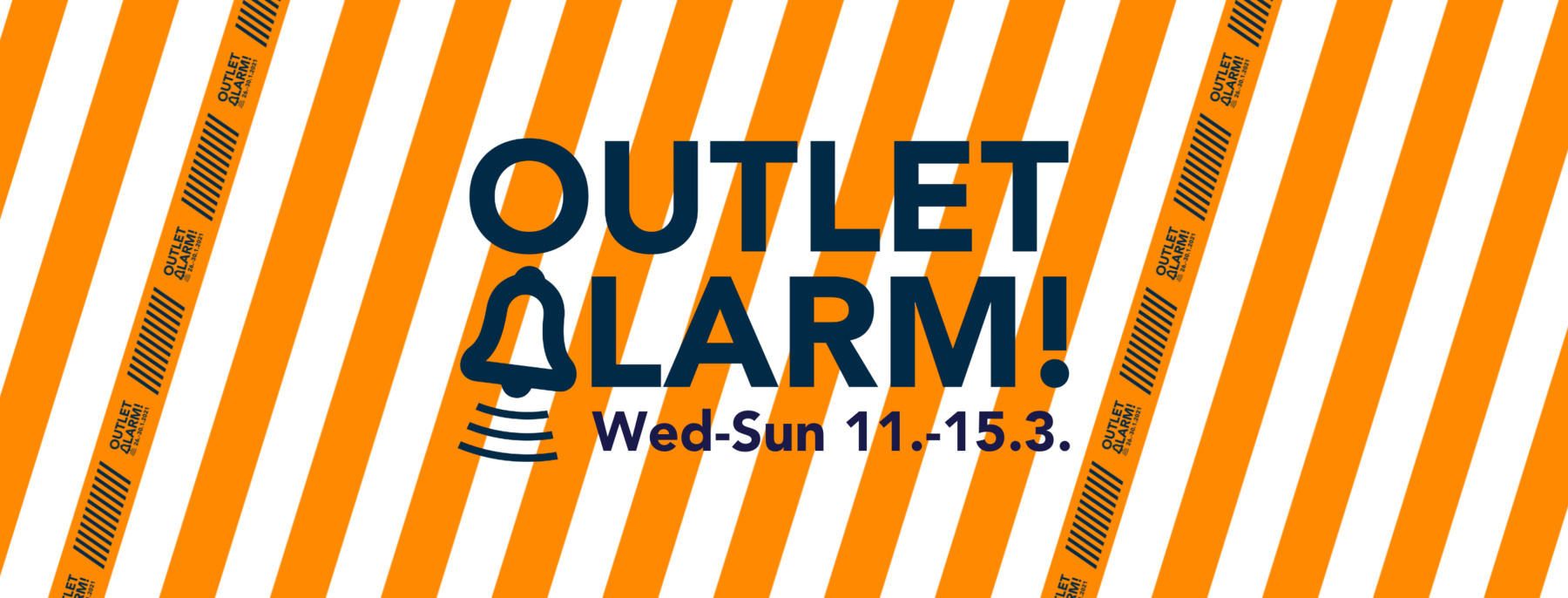 Orange stripy banner promoting Outlet Alarm  Wed-Sun 11.-15.3