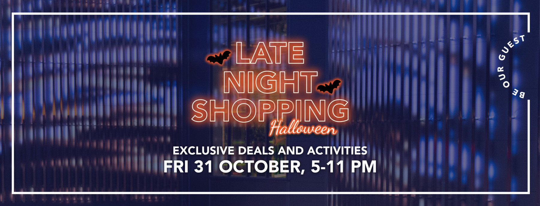 Exclusive deals and activities on Friday 31.10. 17-23